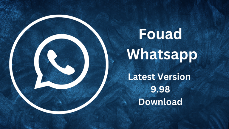 Latest Fouad WhatsApp version 9.98 Download 2024